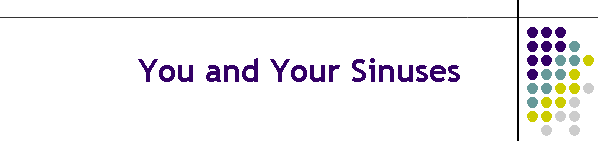 You and Your Sinuses